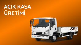 Açık Kasa Üretimi