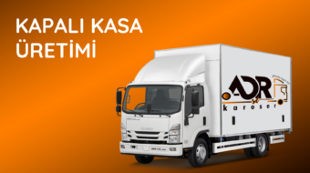 Kapalı Kasa Üretimi